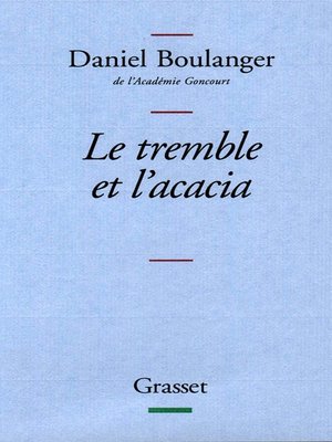 cover image of Le tremble et l'acacia